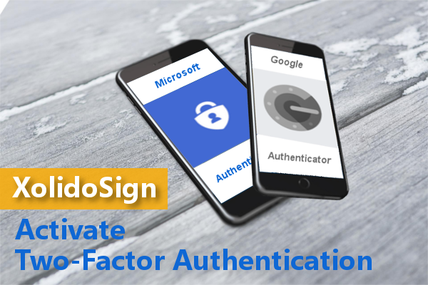 XolidoSign - Activate the Double Authentication Factor in XolidoSign Corporate
