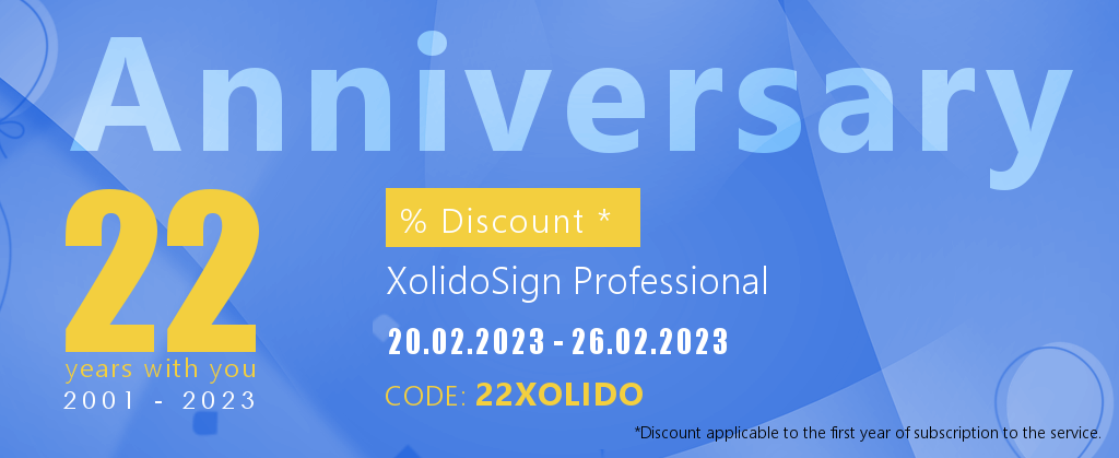 Anniversary Xolido, 22 years with you. Celebrate with us and take advantage of the 22% discount on XolidoSign Professional.
