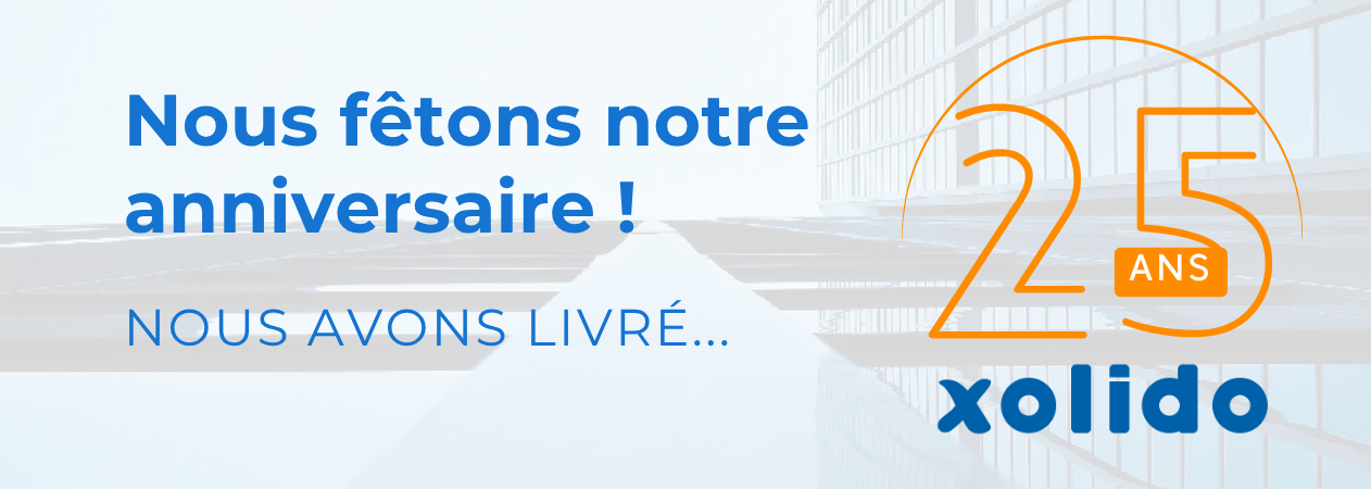 25e anniversaire Xolido.