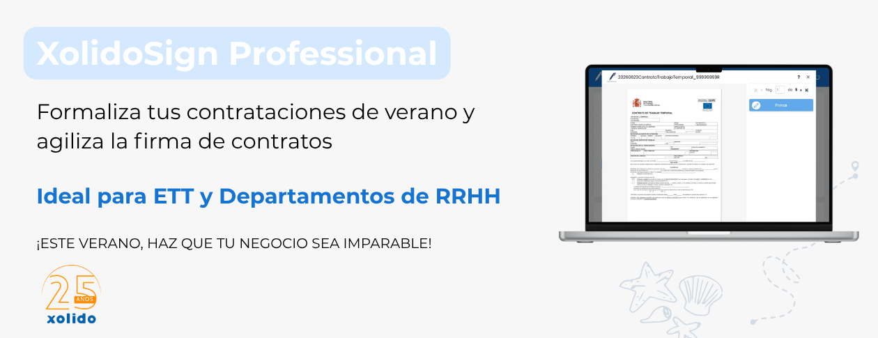 XolidoSign Professional. Formaliza tus contrataciones de verano y agiliza la firma de contratos.