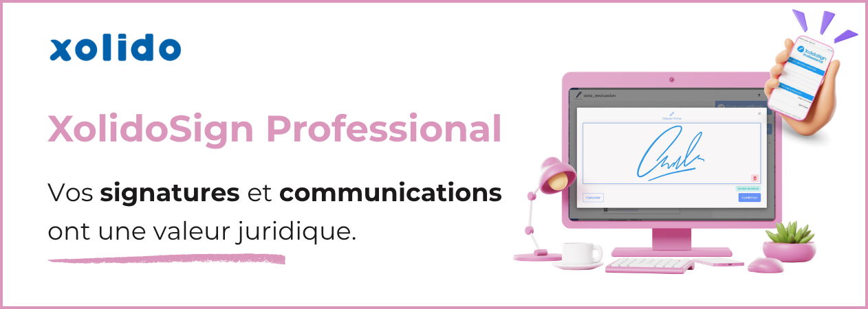 XolidoSign Professional. Vos signatures et communications avec validité juridique.