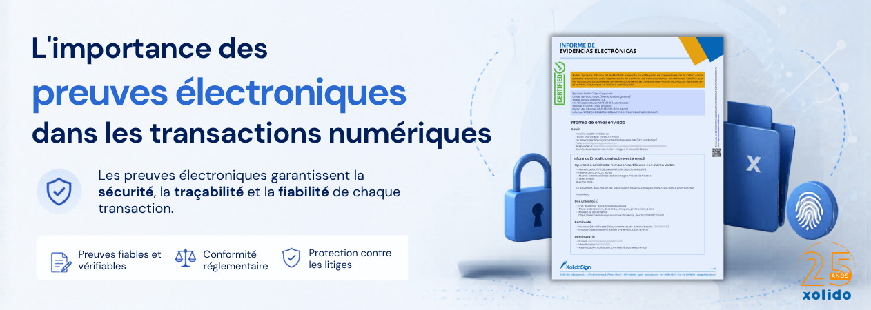 L'importance des preuves électroniques dans les transactions numériques. Xolido