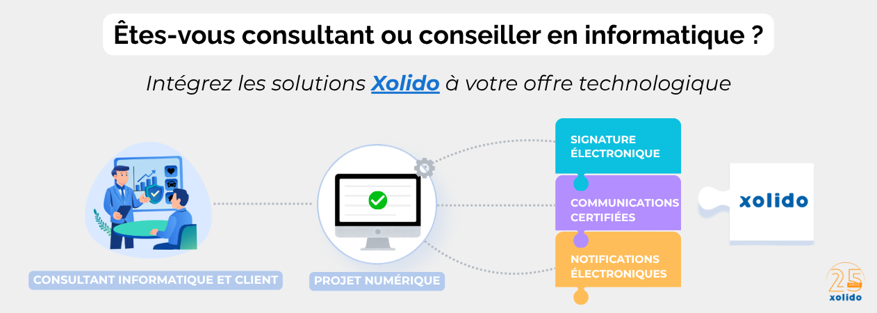 XolidoSign. Êtes-vous consultant ou conseiller en informatique? Intégrez les solutions Xolido à votre offre technologique