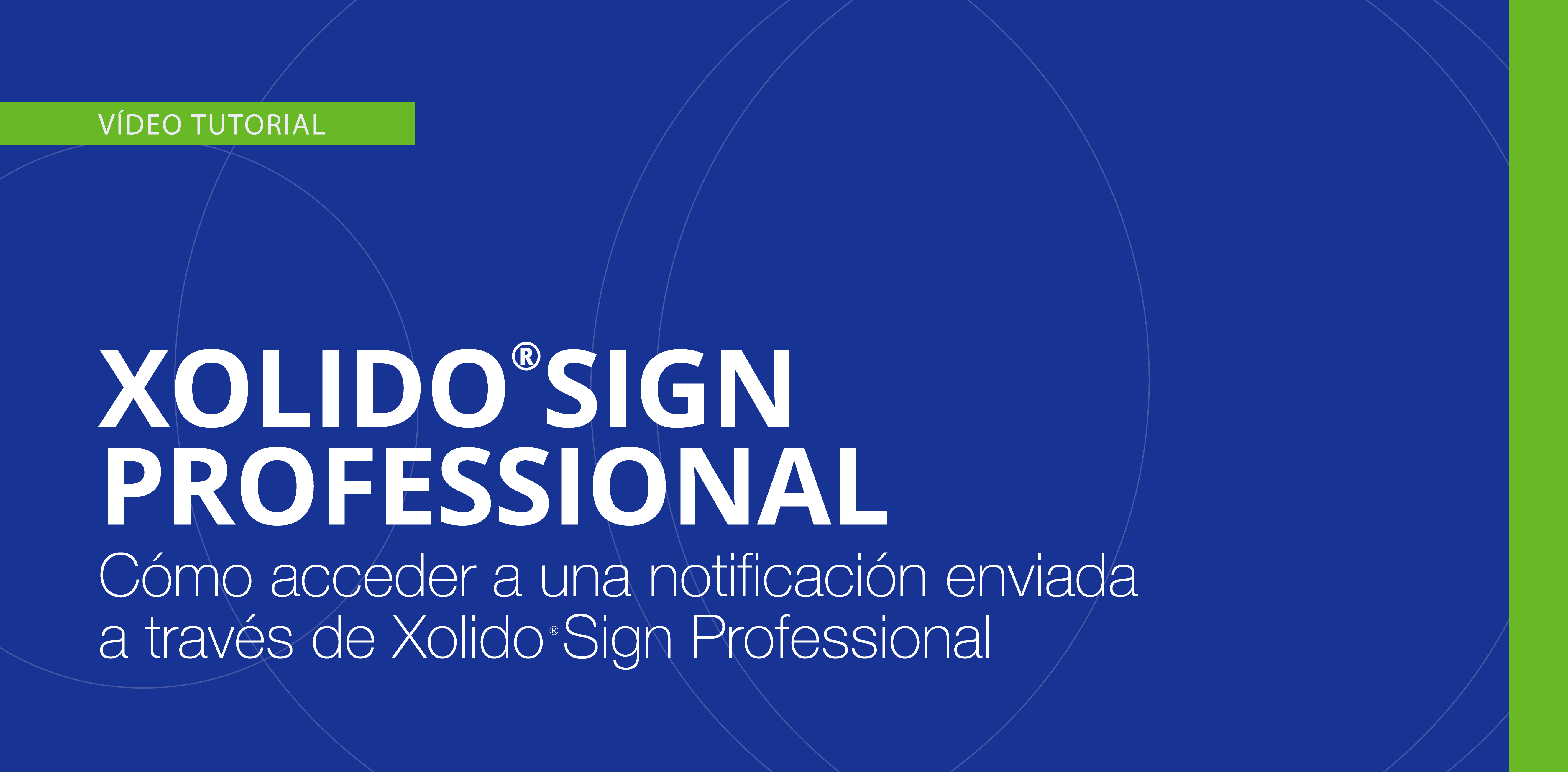 Cómo acceder a una notificación de XolidoSign Professional