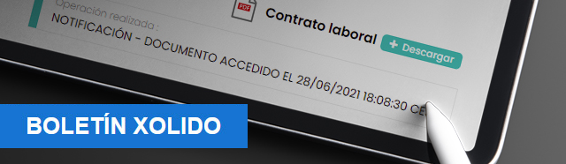 Boletín Xolido - Dota de seguridad jurídica las comunicaciones de tu departamento de RRHH y agiliza las gestiones