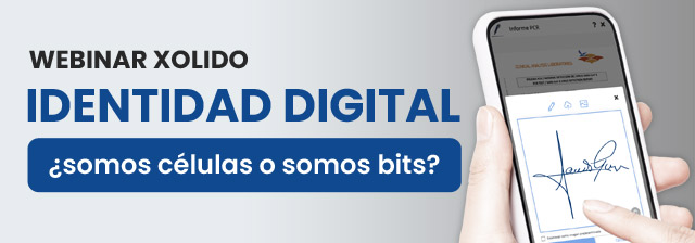 Webinar Xolido: Identidad Digital, ¿somos células o somos bits?