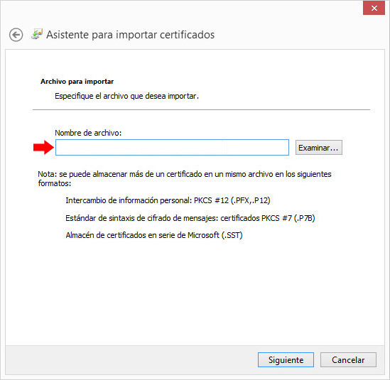 Asistente para importación de certificados. Archivo para importar